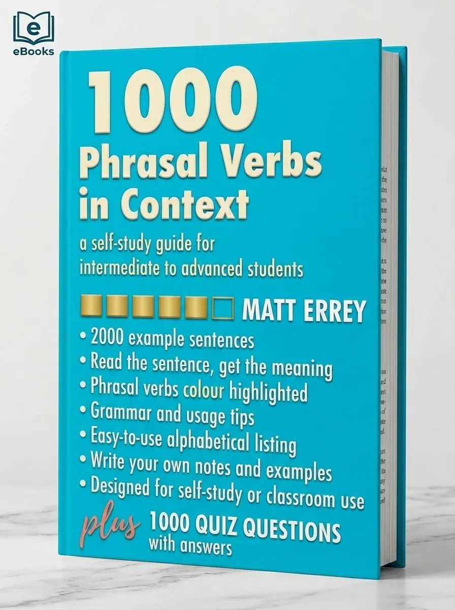 1000 Phrasal Verbs in Context Boost your English with phrasal verbs