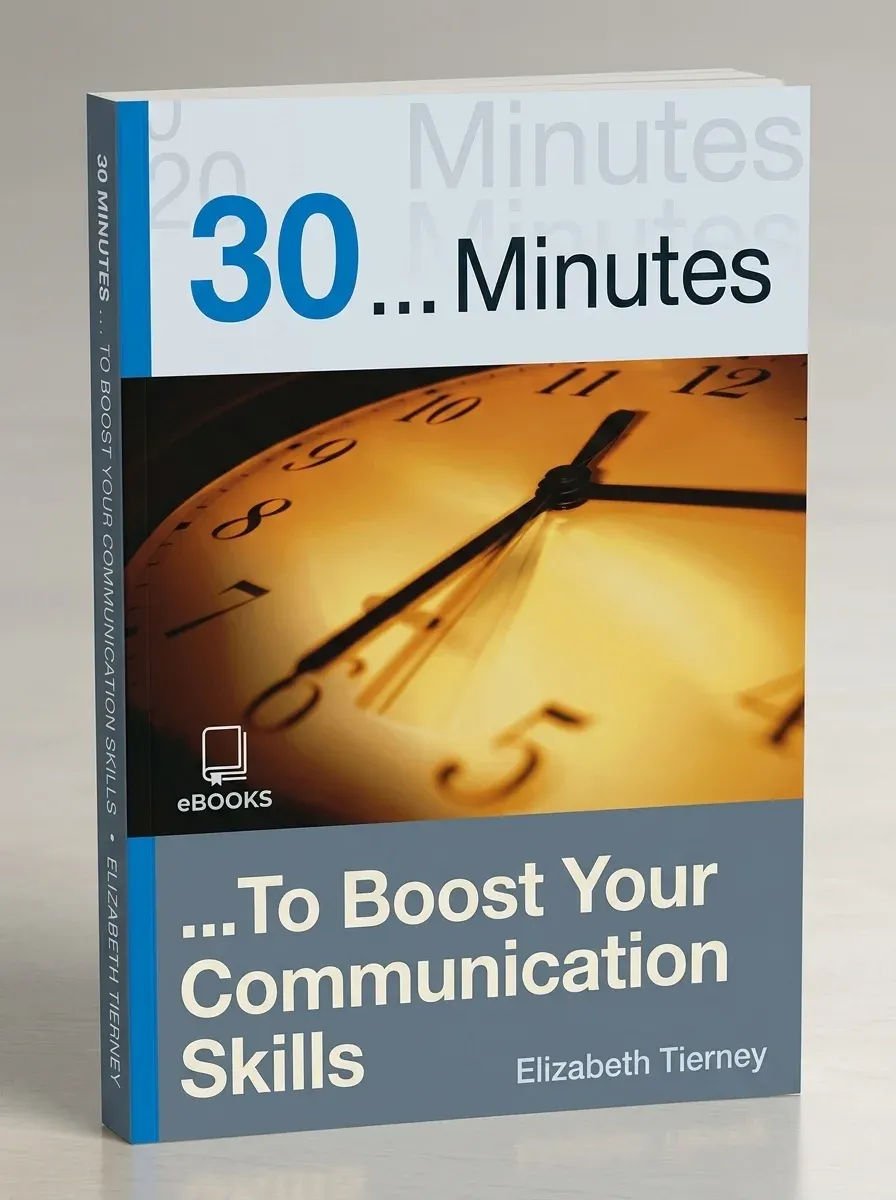 30 Minutes to Boost Your Communications Skills