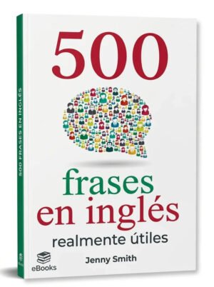 500 Frases En Inglés Realmente Útiles