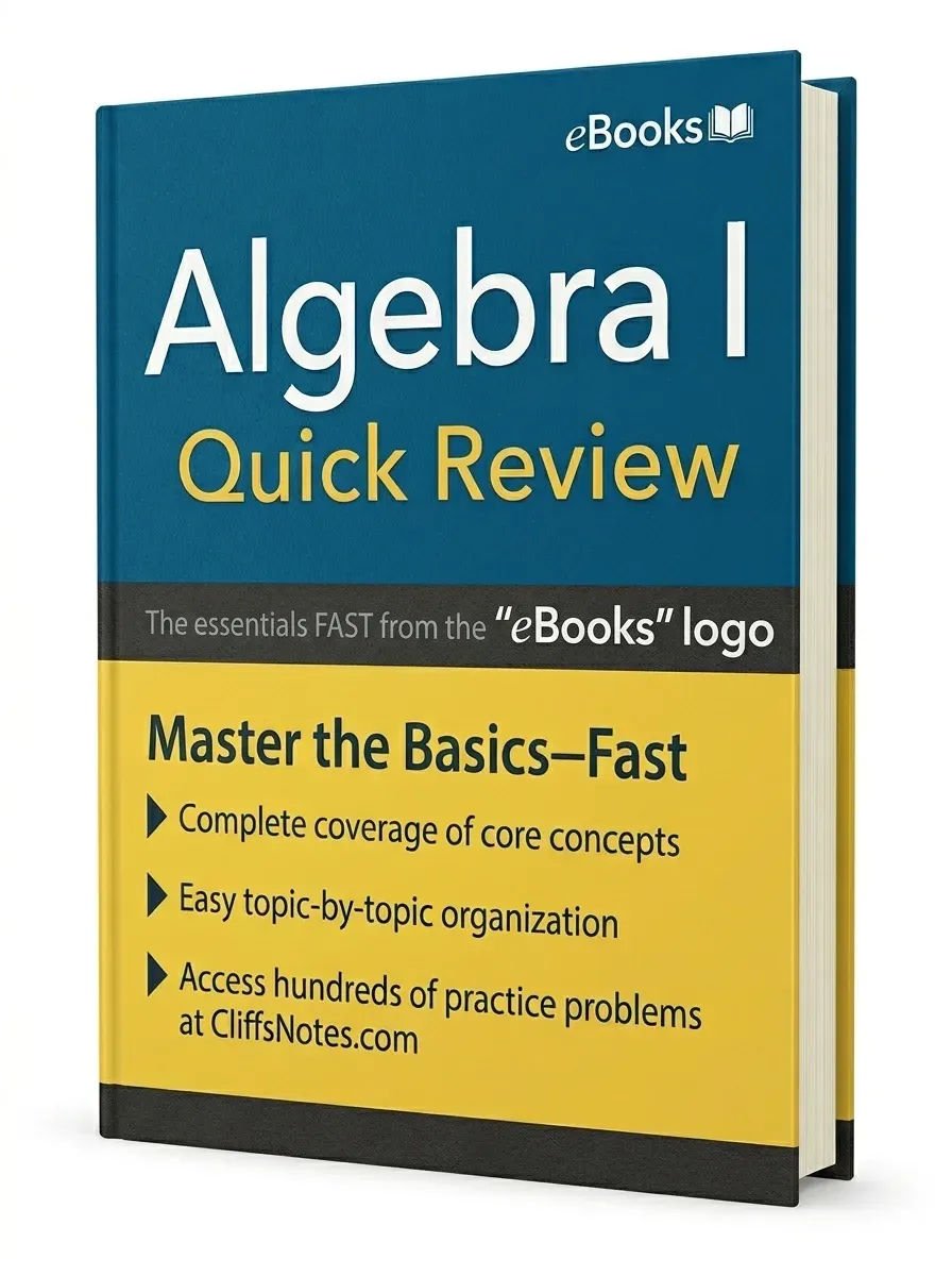 Algebra I: Quick Review, 2nd Edition (Cliffs Notes)