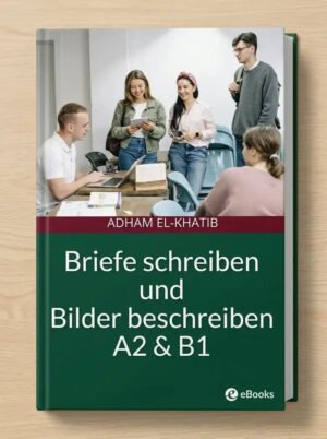 Briefe schreiben und Bilder beschreiben A2 & B1