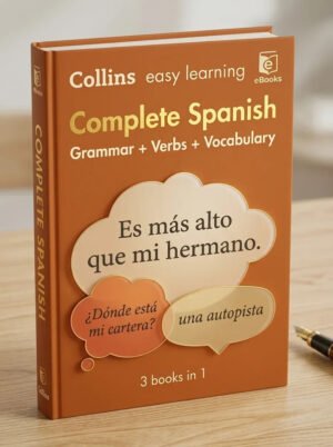 COLLINS EASY LEARNING – Complete Spanish Grammar + Verbs + Vocabulary