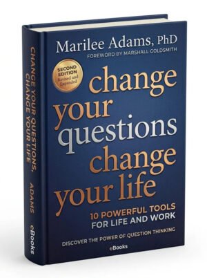 Change Your Questions Change Your Life