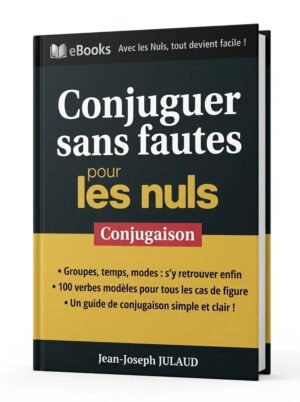 Conjuguer sans fautes pour les Nuls