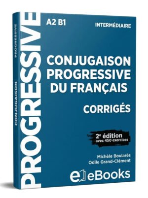 Corrigés conjugaison progressive niveau intermédiaire