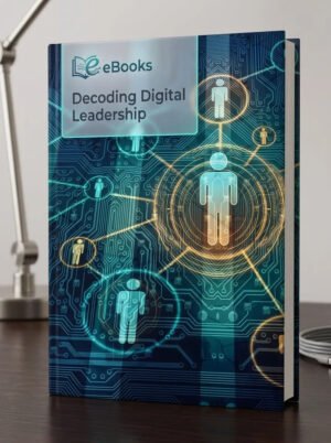 Decoding Digital Leadership