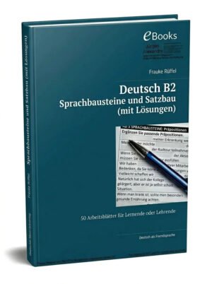 Deutsch B2 – Sprachbausteine und Satzbau