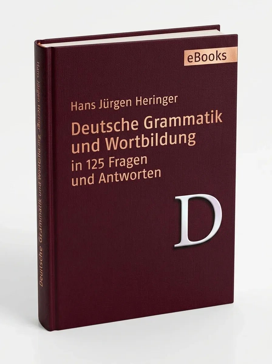 Deutsche Grammatik und Wortbildung in 125 Fragen und Antworten