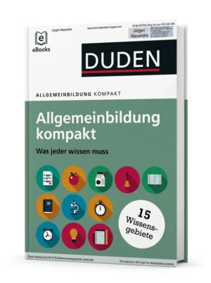Duden Allgemeinbildung kompakt. Was jeder wissen muss