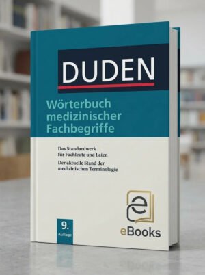 Duden Wörterbuch medizinischer Fachbegriffe