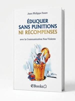 Éduquer sans punitions ni récompenses