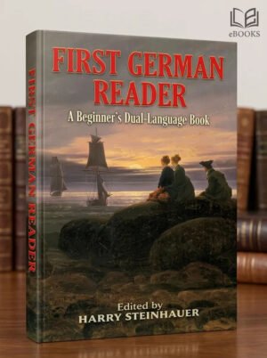First German Reader: A Beginner Dual Language Book