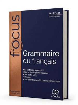 Focus Grammaire Du Francais + Corriges + Parcours Digital Focus Grammaire Du Francais