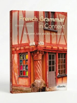 French Grammar in Context