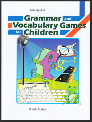 GRAMMAR AND VOCABULARY GAMES FOR CHILDREN