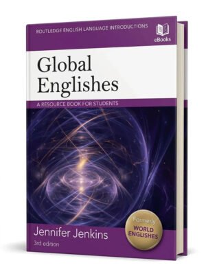 Global Englishes: A Resource Book for Students