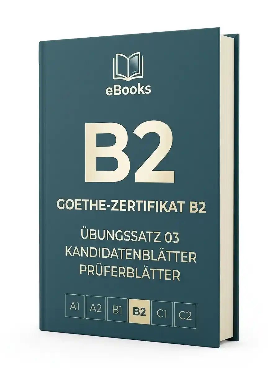 Goethe Zertifikat B2 Ubungssatz 03 Kandidatenblatte Pruferblatter