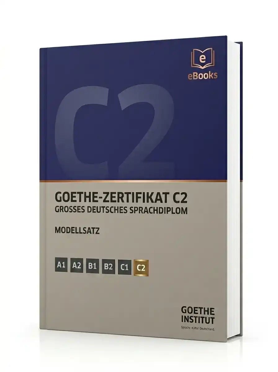 Goethe Zertifikat Pruefung C2 Grosses Deutsches Sprachdiplom Modellsatz