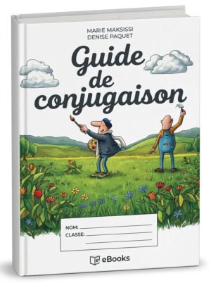 Guide de conjugaison (Makdissi, Marie Paquet, D…
