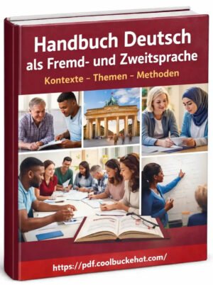 Handbuch Deutsch als Fremd- und Zweitsprache Kontexte – Themen –
