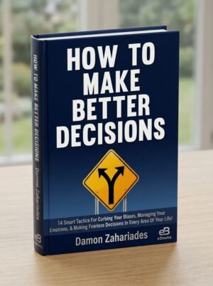How To make better decisions