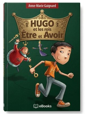 Hugo et les rois Être et Avoir