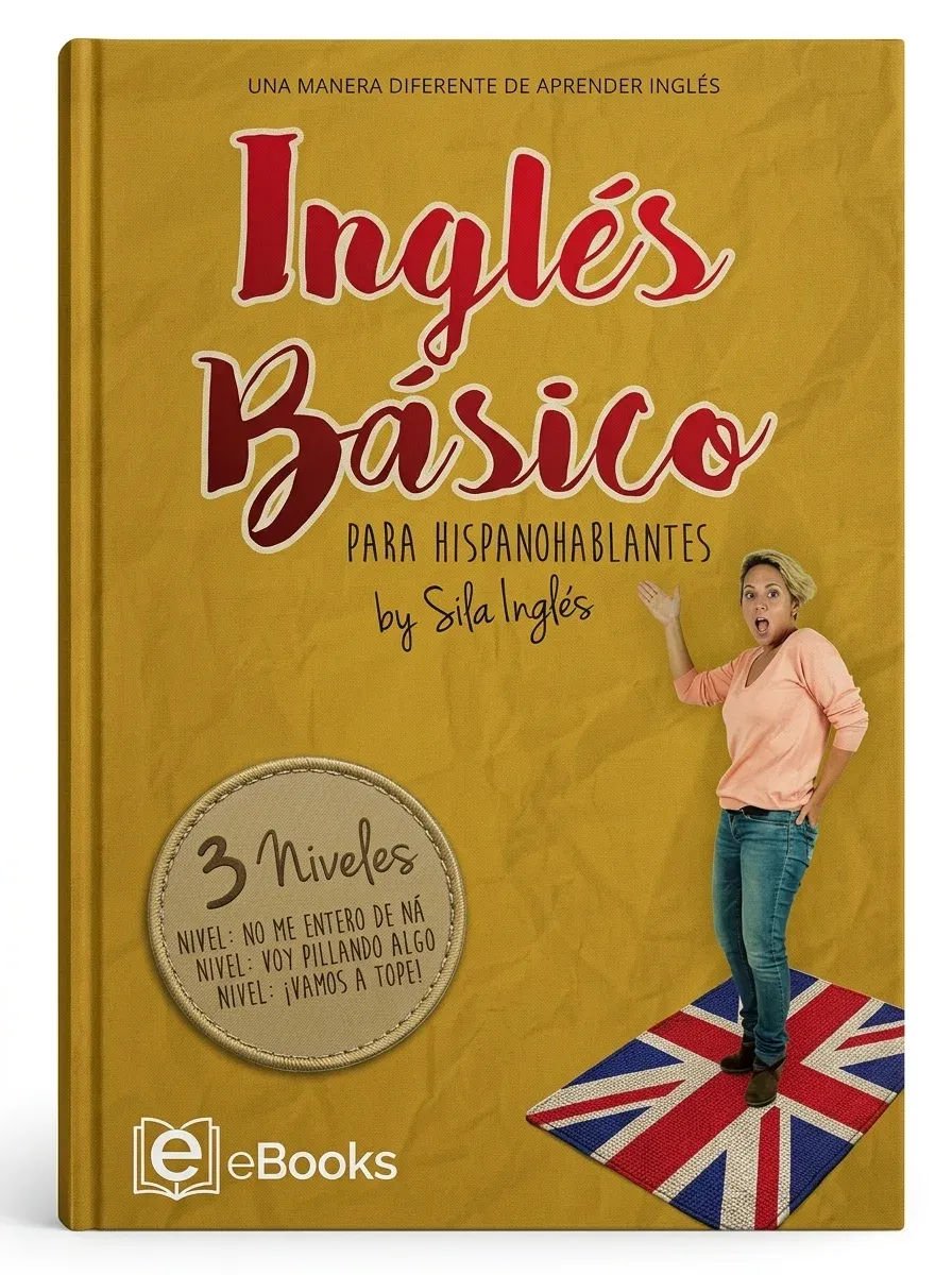 INGLÉS BÁSICO para hispanohablantes La mejor guía de inglés
