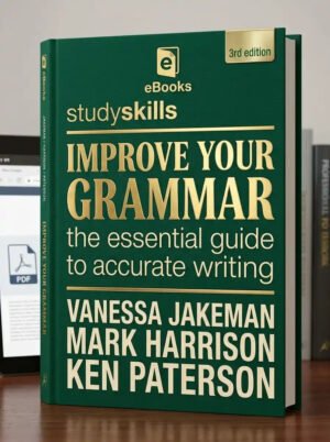 Improve Your Grammar The Essential Guide to Acc…