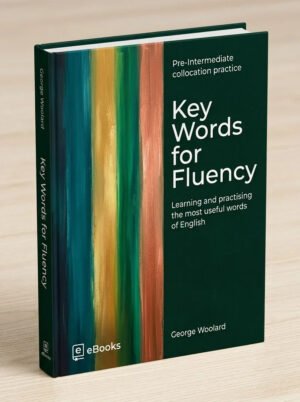 Key words for fluency Pre Intermediate