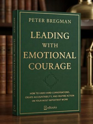 LEADING WITH EMOTIONAL COURAGE