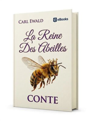 La Reine Des Abeilles – Conte pour enfants