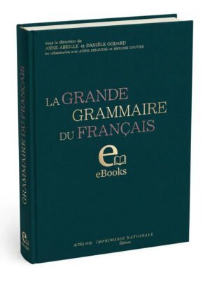 La grande grammaire du français