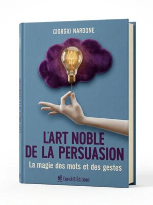 Lart noble de la persuasion