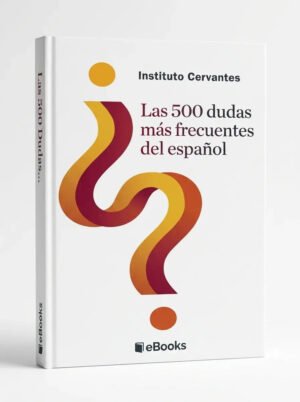 Las 500 dudas más frecuentes del español