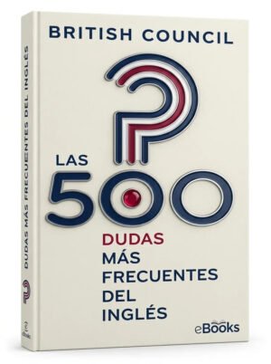 Las 500 dudas más frecuentes del inglés