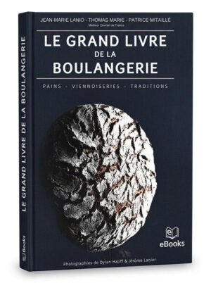 Le Grand Livre de la Boulangerie