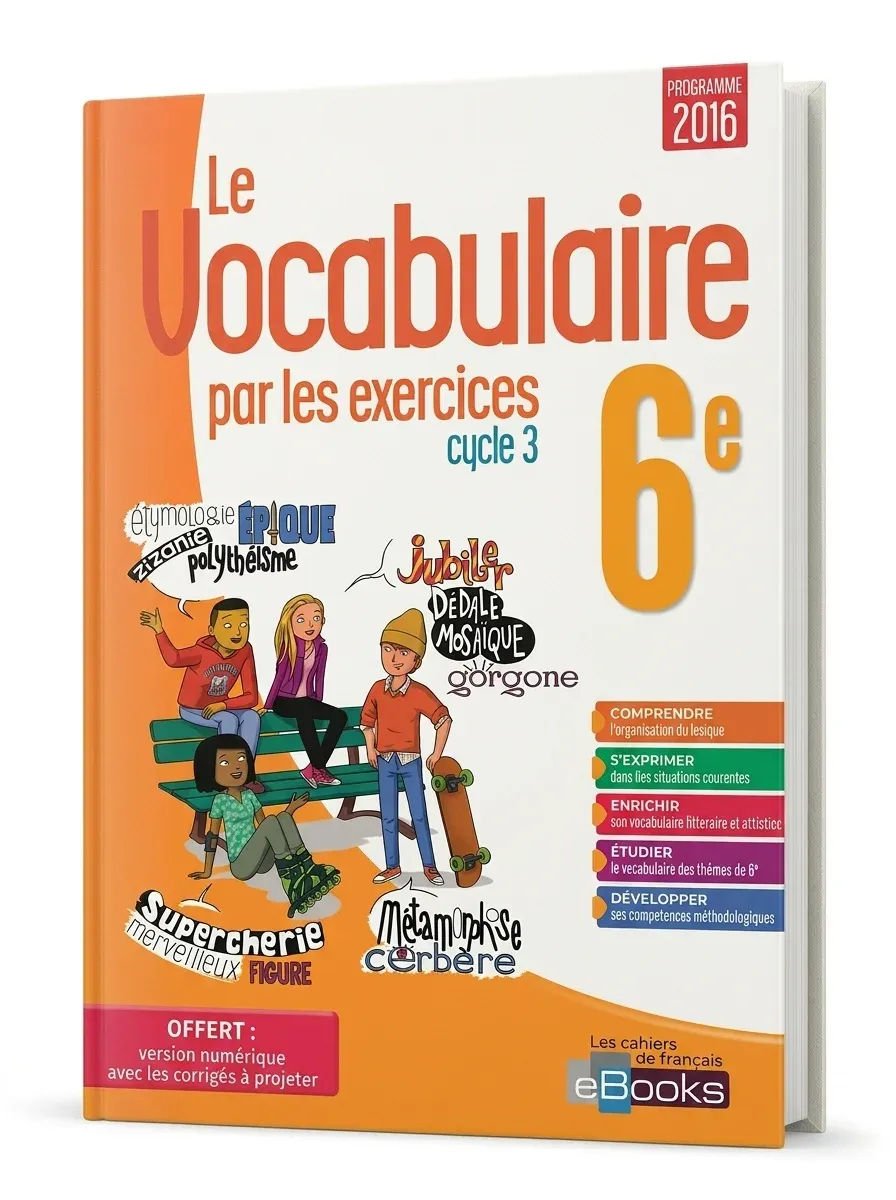 Le Vocabulaire par les exercices 6e – version c…