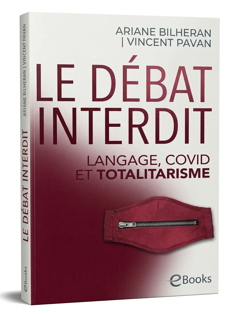 Le debat interdit – Langage, covid et totalitarisme