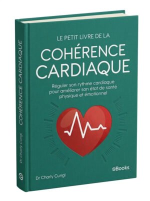 Le petit livre de la cohérence cardiaque