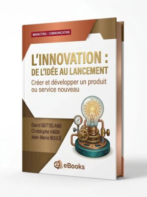 Linnovation de lidée au lancement (David Gotteland)