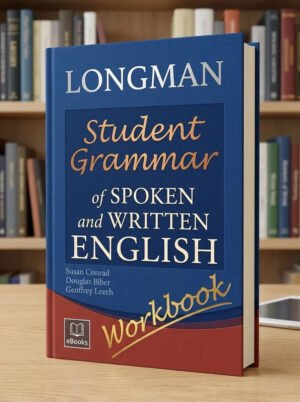 Longman Student Grammar of Spoken and Written English