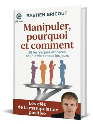 Manipuler, pourquoi et comment