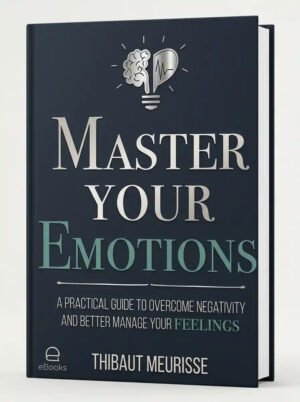 Master Your Emotions Book – by Thibaut Meurisse