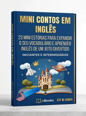 Mini Contos em Inglês para Iniciantes e Interme..