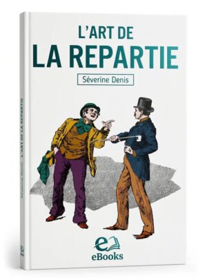 Petit Livre de – LArt de la repartie