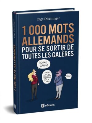 Petit livre – Les 1000 mots allemands pour se sortir de toutes les galères