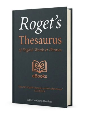Roget’s Thesaurus of English Words and Phrases