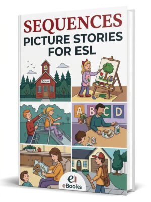 Sequences Picture Stories for ESL