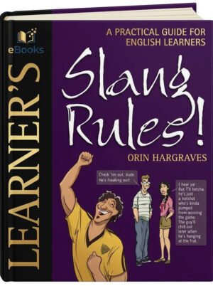 Slang Rules A Practical Guide for English Learn…