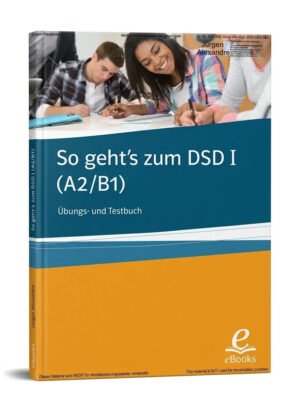 So geht’s zum DSD I A2 – B1